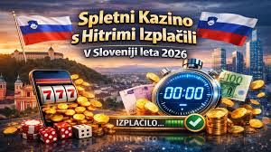 Najboljše spletne igralnice s hitrimi plačili v Sloveniji 2026